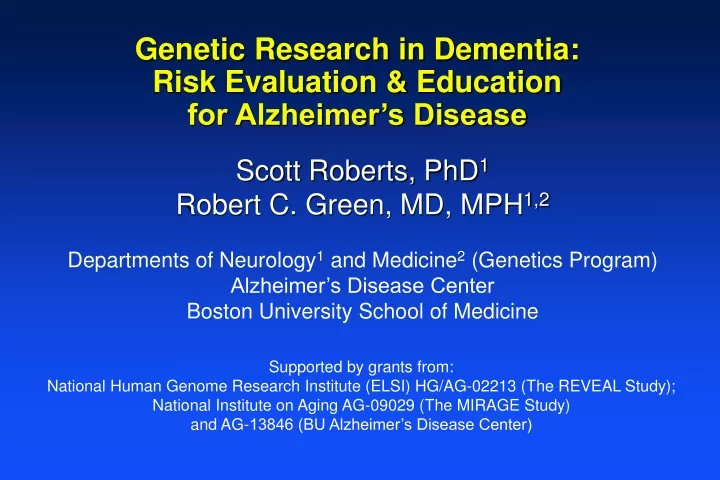 genetic research in dementia risk evaluation education for alzheimer s disease