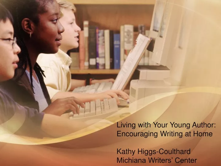 living with your young author encouraging writing
