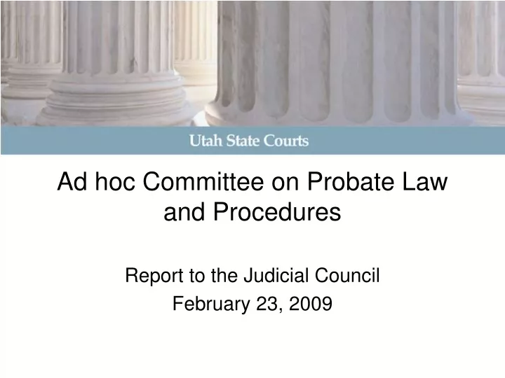 ad hoc committee on probate law and procedures