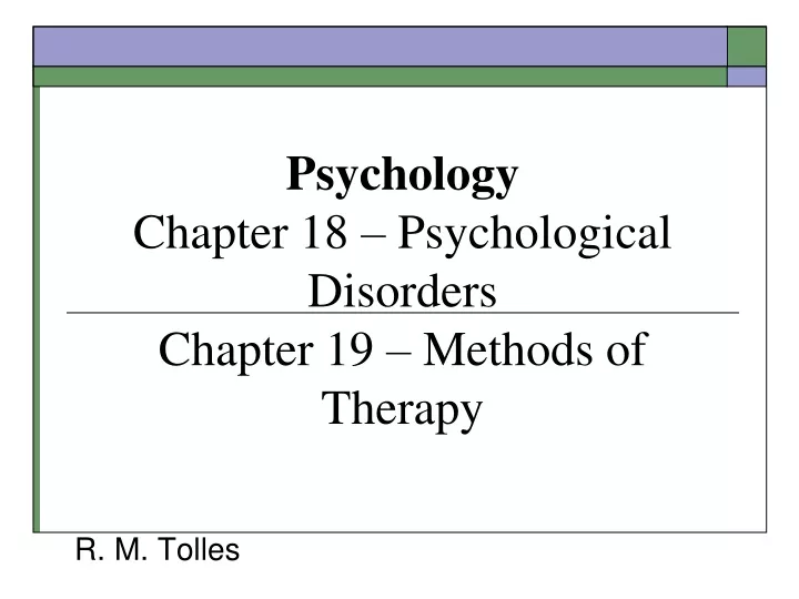 psychology chapter 18 psychological disorders chapter 19 methods of therapy