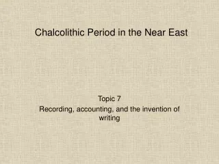 Chalcolithic Period in the Near East