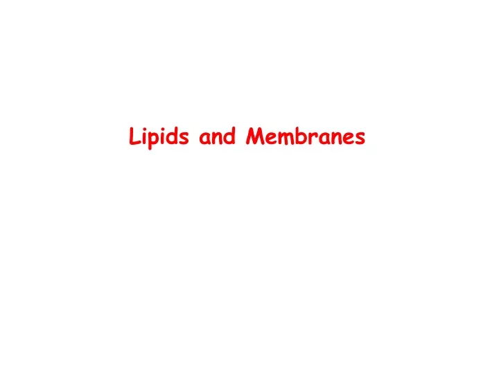 lipids and membranes
