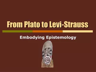 From Plato to Levi-Strauss
