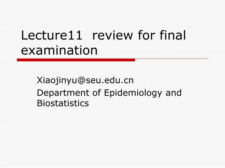 lecture11 review for final examination