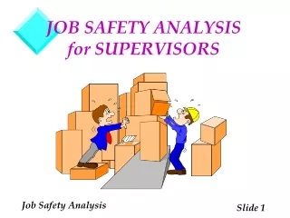 JOB SAFETY ANALYSIS for SUPERVISORS