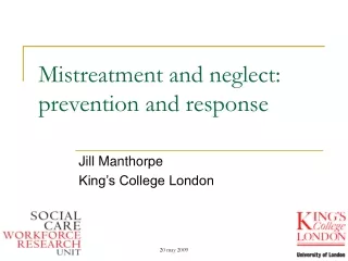 Mistreatment and neglect: prevention and response
