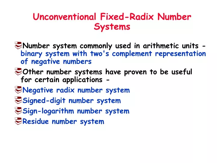 unconventional fixed radix number systems
