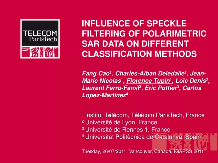 influence of speckle filtering of polarimetric