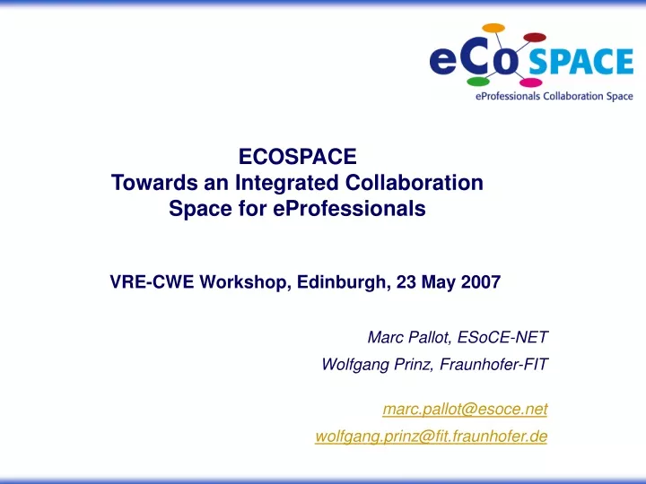 ecospace towards an integrated collaboration space for eprofessionals