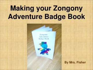 Making your Zongony Adventure Badge Book