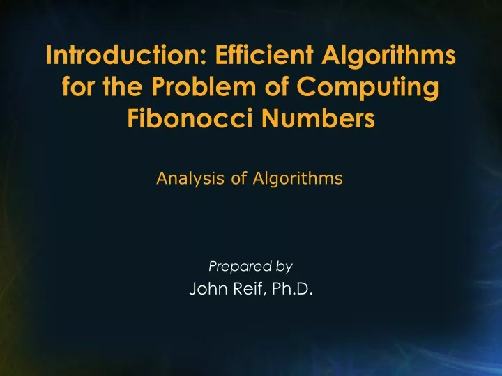 introduction efficient algorithms for the problem of computing fibonocci numbers