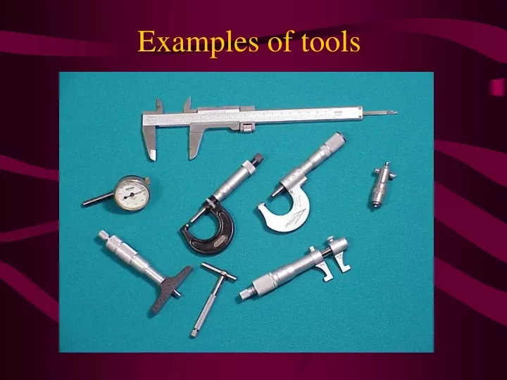 examples of tools