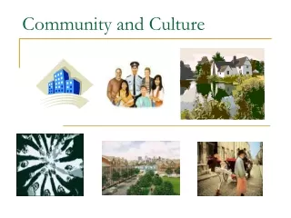 Community and Culture