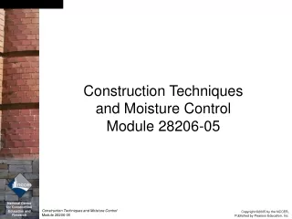 Construction Techniques and Moisture Control Module 28206-05