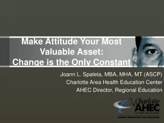 Make Attitude Your Most Valuable Asset: Change is the Only Constant