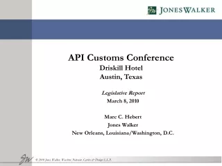 API Customs Conference Driskill Hotel Austin, Texas