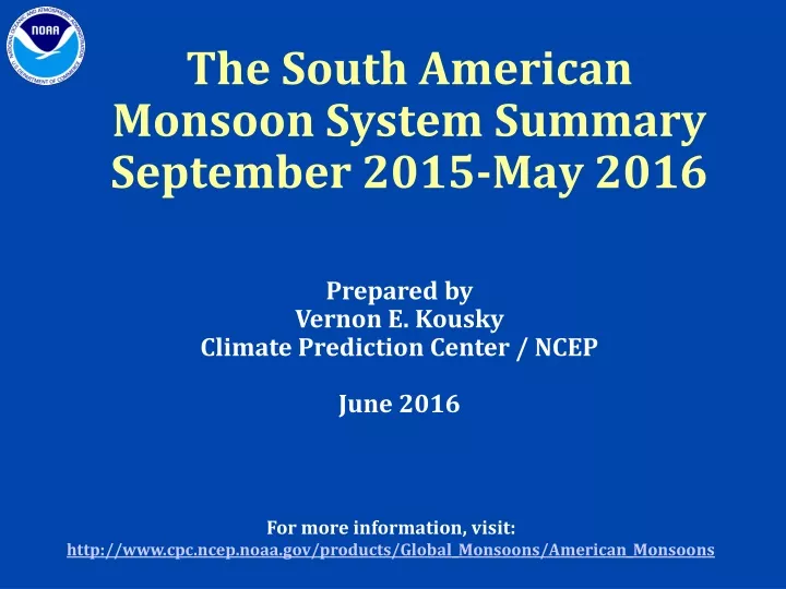 the south american monsoon system summary september 2015 may 2016