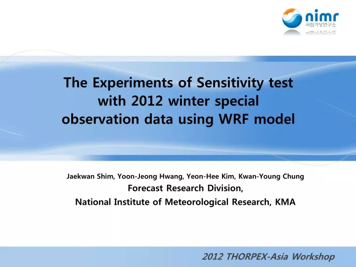the experiments of sensitivity test with 2012