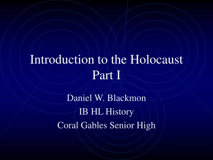 introduction to the holocaust part i