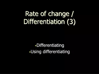 Rate of change /  Differentiation (3)