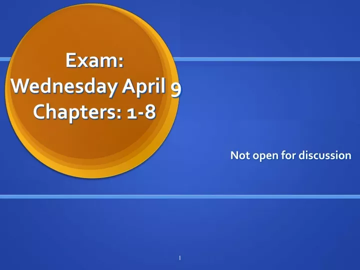 exam wednesday april 9 chapters 1 8