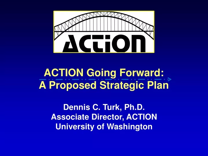 action going forward a proposed strategic plan