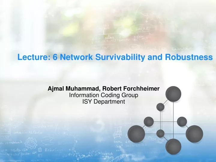 lecture 6 network survivability and robustness
