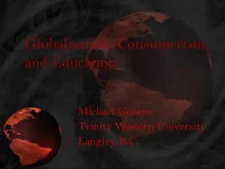 Globalisation, Consumerism, and Education