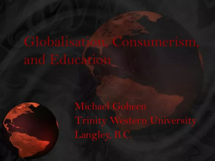 globalisation consumerism and education
