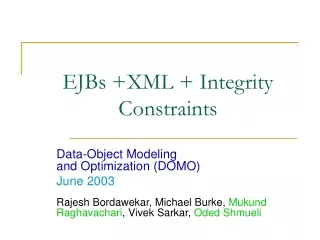 EJBs +XML + Integrity Constraints