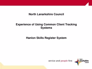 North Lanarkshire Council Experience of Using Common Client Tracking Systems