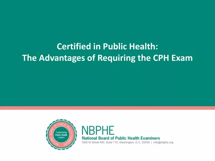 certified in public health the advantages of requiring the cph exam