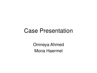 Case Presentation