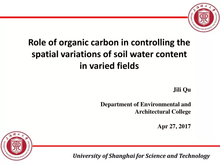 role of organic carbon in controlling the spatial variations of soil water content in varied fields
