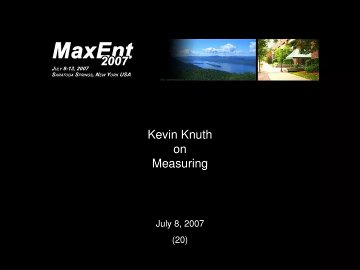 kevin knuth on measuring