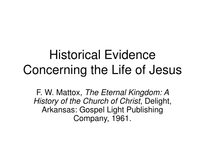 historical evidence concerning the life of jesus