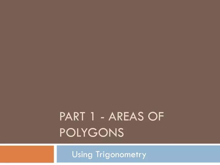 part 1 areas of polygons