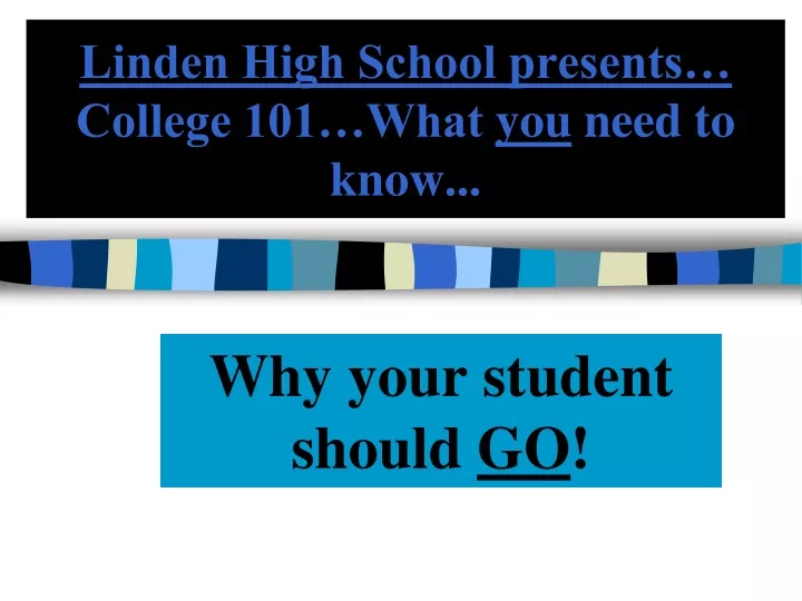 linden high school presents college 101 what you need to know