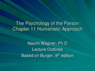 The Psychology of the Person Chapter 11 Humanistic Approach