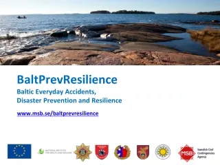 BaltPrevResilience Baltic Everyday Accidents,  Disaster Prevention and Resilience