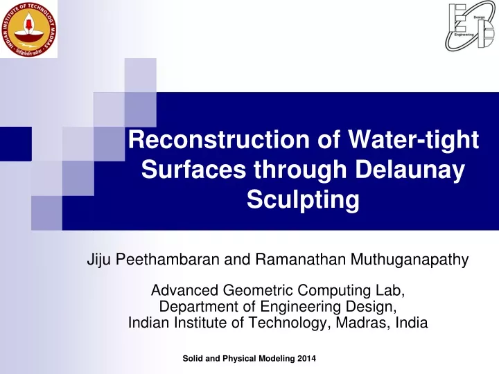 reconstruction of water tight surfaces through delaunay sculpting