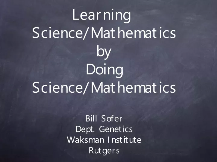 learning science mathematics by doing science