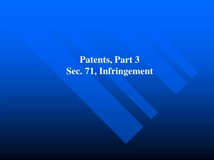patents part 3 sec 71 infringement