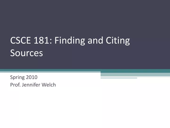 csce 181 finding and citing sources
