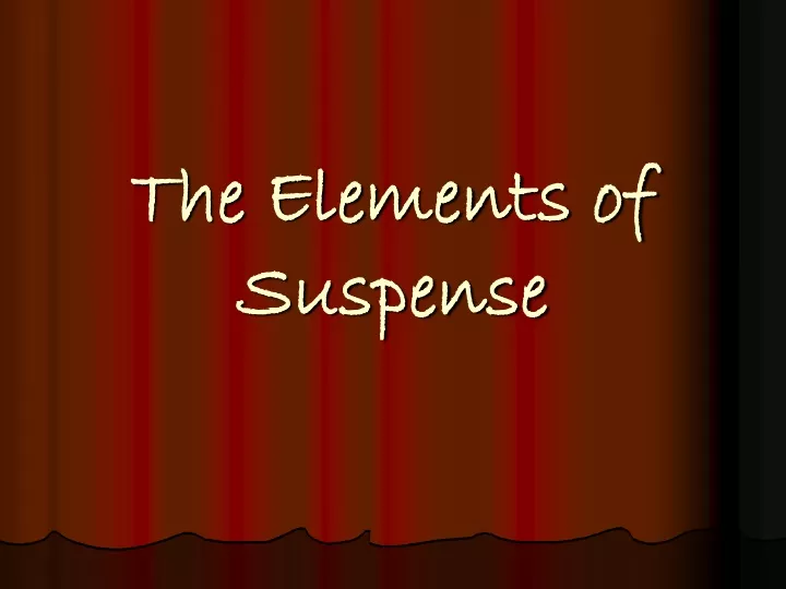 the elements of suspense