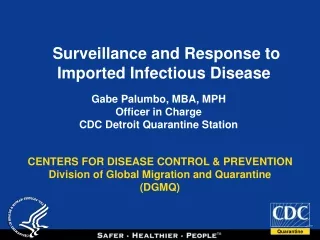 CENTERS FOR DISEASE CONTROL &amp; PREVENTION Division of Global Migration and Quarantine (DGMQ)