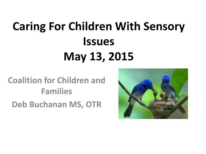 caring for children with sensory issues may 13 2015