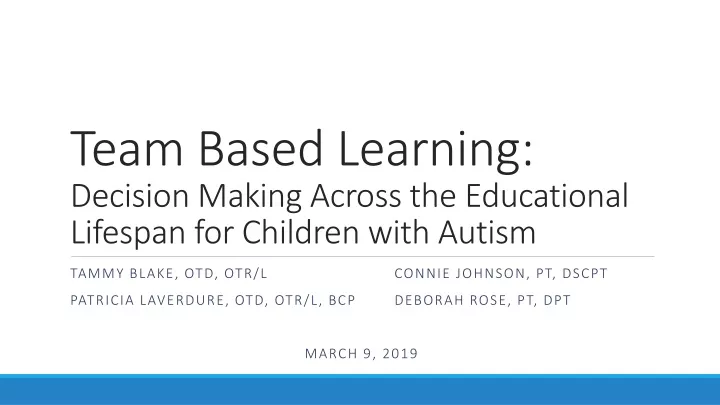 team based learning decision making across the educational lifespan for children with autism
