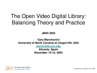 The Open Video Digital Library: Balancing Theory and Practice