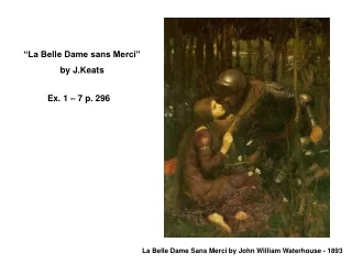 La Belle Dame Sans Merci by John William Waterhouse - 1893